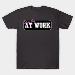 Pretty Girls At Work T-Shirt